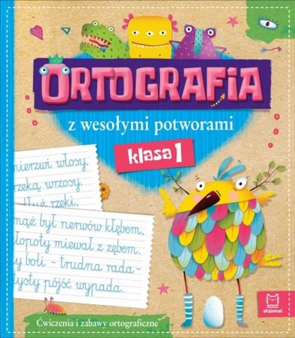 Ortografia z wesołymi potworami klasa 1