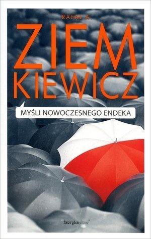 Myśli nowoczesnego endeka