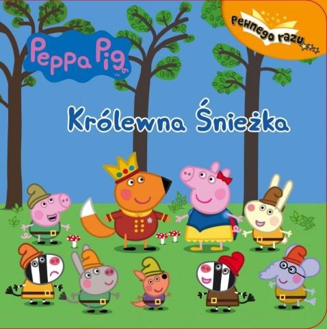 Pewnego razu. Świnka Peppa. Królewna Śnieżka