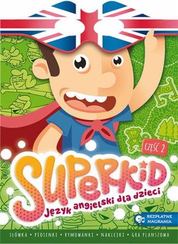 SUPERKID. Język angielski dla przedszkolaków cz. 2