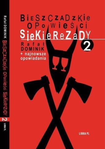 Bieszczadzkie opowieści Siekierezady 2