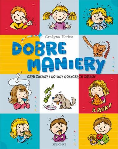 Dobre maniery, czyli savoir-vivre dla dzieci. TW