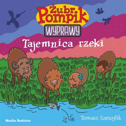 Żubr Pompik T.1 Tajemnica rzeki