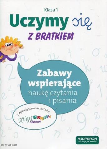 Uczymy się z Bratkiem 1. Zabawy wspierające...