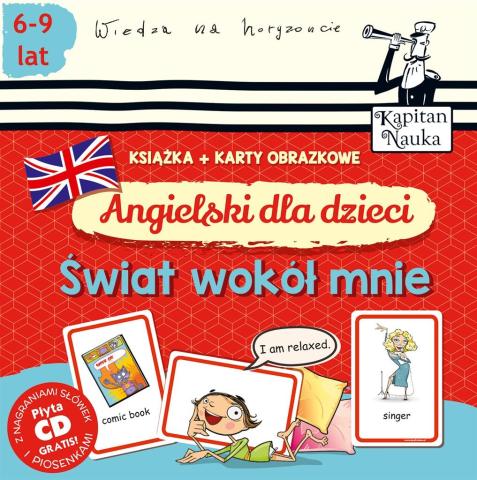 Kapitan Nauka. Angielski dla dzieci. Świat wokół..