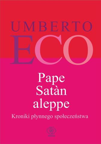 Pape Satan aleppe. Kroniki płynnego społeczeństwa