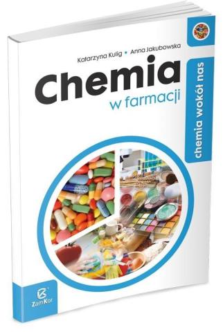 Chemia LO Chemia wokół nas. Chemia w farmacji