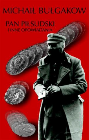 Pan Piłsudski i inne opowiadania