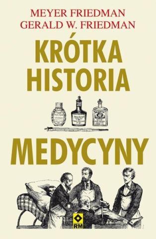 Krótka historia medycyny. 10 największych odkryć..