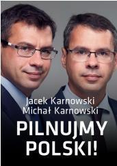 Pilnujmy Polski!