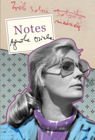 Notes. Agnieszka Osiecka