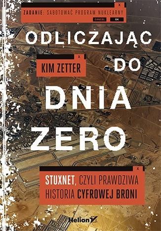 Odliczając do dnia zero. Stuxnet, czyli (...)