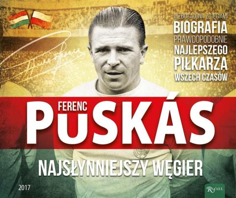 Ferenz Puskas najsłynniejszy Węgier