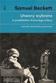 Utwory wybrane - dramaty, słuchowiska, scenariusze