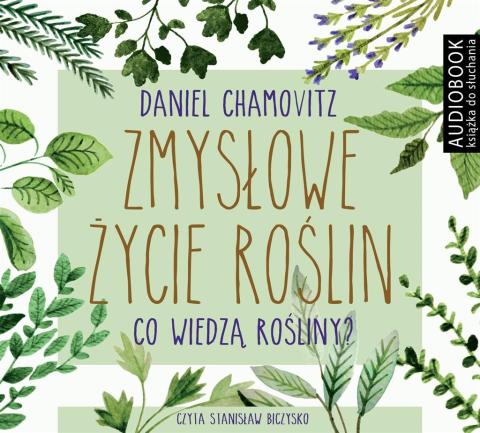 Zmysłowe życie roślin. Audiobook