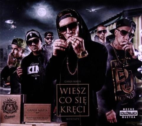 Ganja Mafia: Wiesz Co Się Kręci CD