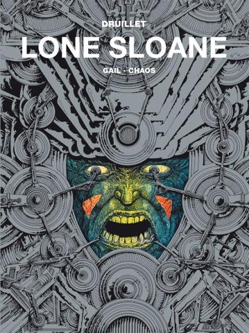 Lone Sloane -T. 2 Gail, Chaos