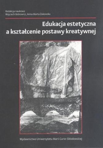 Edukacja estetyczna a kształcenie postawy kreatywn