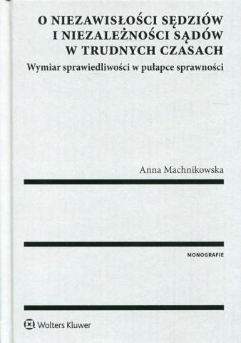 O niezawisłości sędziów i niezależności sądów...