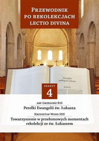 Przewodnik po Rekolekcjach Lectio Divina. Zeszyt 4