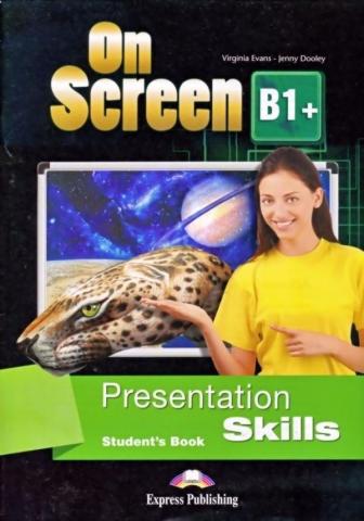 On Screen B1+ Presentation skills SB