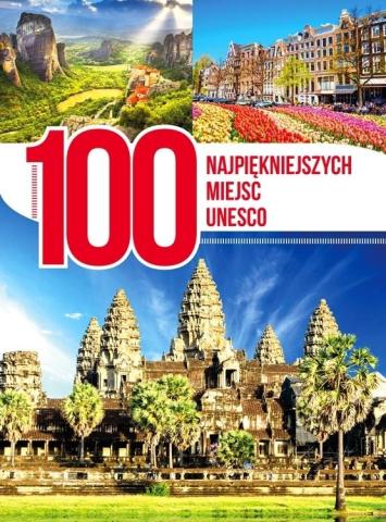 100 najpiękniejszych miejsc UNESCO