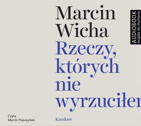 Rzeczy, których nie wyrzuciłem audiobook