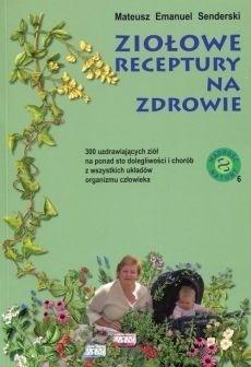 Ziołowe receptury na zdrowie