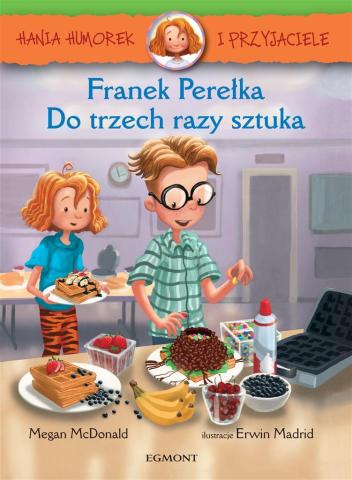 Hania Humorek i Przyjaciele. Franek Perełka...