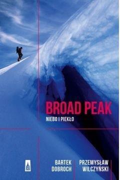 Broad Peak. Niebo i piekło wyd. 2018