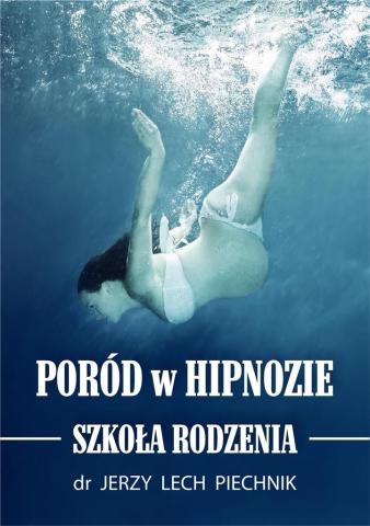 Poród w hipnozie. Szkoła rodzenia