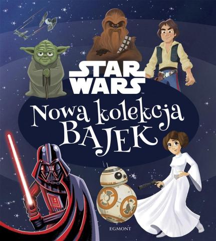 Nowa kolekcja bajek. Star Wars