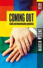 Coming out. Studia nad homoseksualną męskością