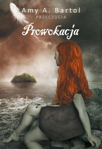 Przeczucia. T. 4 Prowokacja