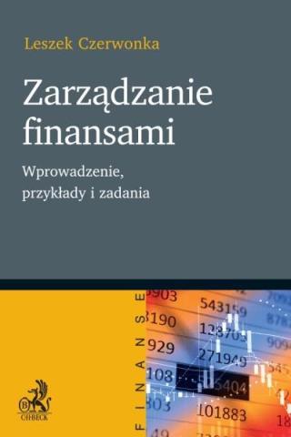 Zarządzanie finansami. Wprowadzenie, przyklady i..