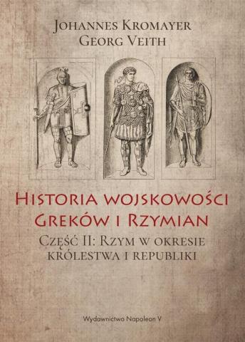 Historia wojskowości Greków i Rzymian część II