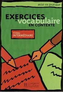 Exercices de vocabulaire en contexte-intermediaire