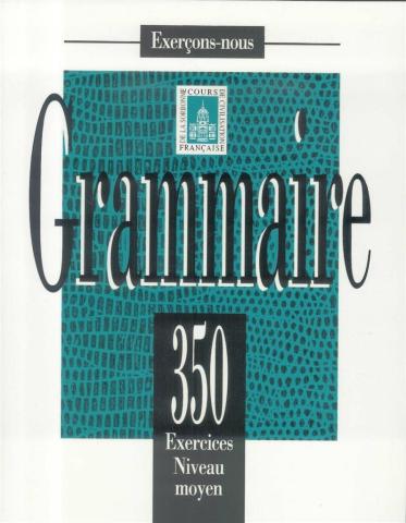 Grammaire 350 exercices - niveau moyen podręcznik