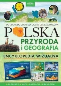 Polska. Przyroda i geografia.Encyklopedia wizualna