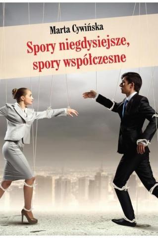 Spory niegdysiejsze, spory współczesne