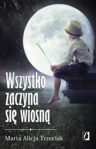 Wszystko zaczyna się wiosną