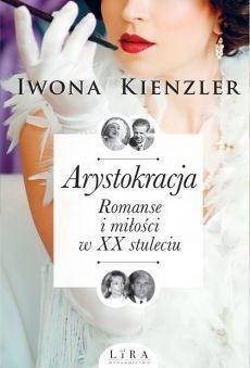 Arystokracja Romanse i miłości w XX stuleciu