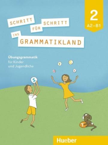 Schritt fur Schritt ins Grammatikland 2 A2/B1