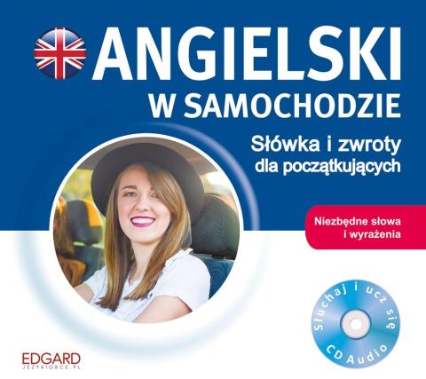 Angielski w samochodzie. Słówka i zwroty dla...