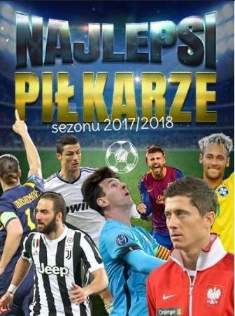 Najlepsi piłkarze sezonu 2017/2018