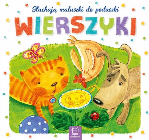 Słuchają maluszki do poduszki. Wierszyki