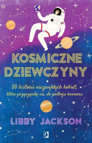 Kosmiczne dziewczyny. 50 historii