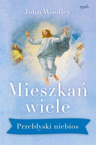 Mieszkań wiele. Przebłyski niebios