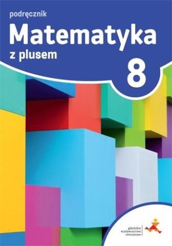 Matematyka SP 8 Z plusem Podr. w.2021 GWO