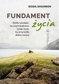 Fundament życia. Warto wiedzieć na czym budować..